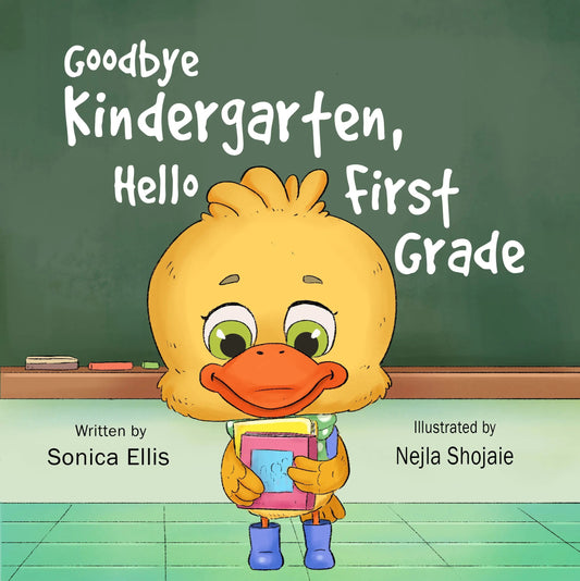 goodbye kindergarten, hello first grade book