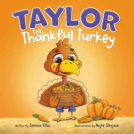 Taylor The Thankful Turkey: Thanksgiving Book for Kids Sonicaellis