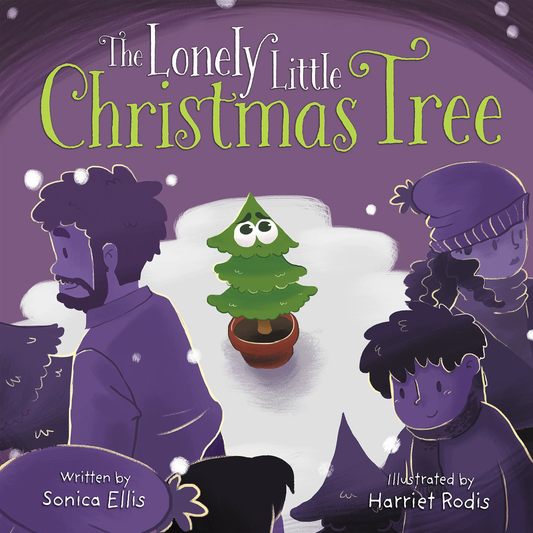 The Lonely Little Christmas Tree: A Heartwarming Christmas Story for Kids About Kindness, Inclusion, and Friendship Sonicaellis