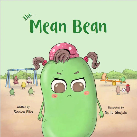 The Mean Bean: A Children's Book About Anger Management, Jealousy, and Bullying Sonicaellis